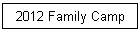2012 Family Camp